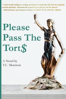 Please Pass The Torts by Morrison, T. C.