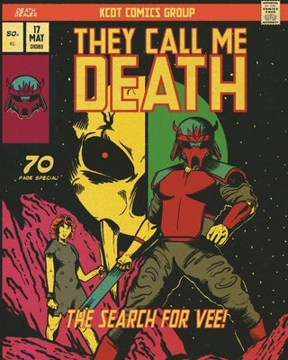 They Call Me Death: The Search for Vee by Taylor, Kieron