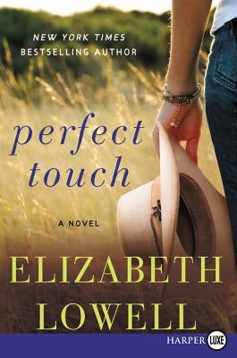 Perfect Touch by Lowell, Elizabeth