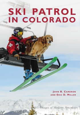 Ski Patrol in Colorado by Cameron, John B.