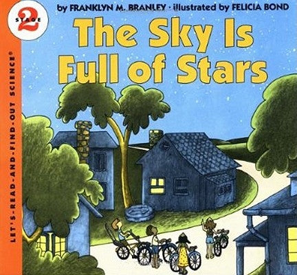 The Sky Is Full of Stars by Branley, Franklyn M.