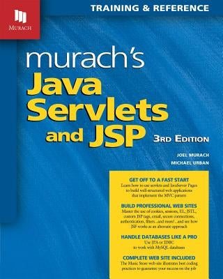 Murach's Java Servlets and JSP by Murach, Joel