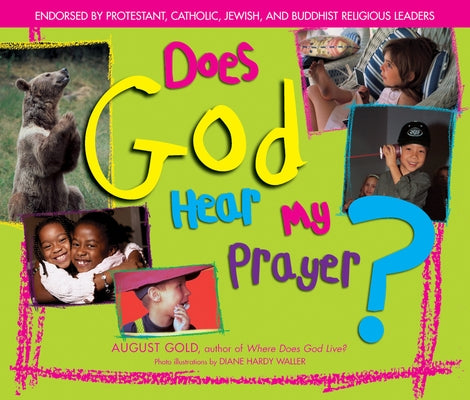 Does God Hear My Prayer? by Gold, August