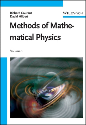 Methods of Mathematical Physics, Volume 1 by Courant, Richard