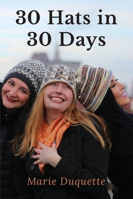 30 Hats in 30 Days by DuQuette, Marie