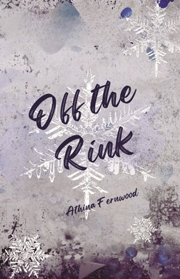 Off The Rink by Fernwood, Athina