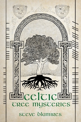 Celtic Tree Mysteries by Blamires, Steve