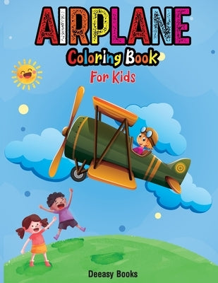 Airplane Coloring Book For Kids by Books, Deeasy