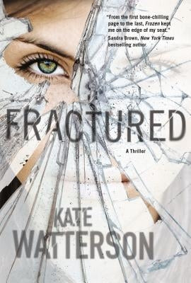 Fractured: An Ellie Macintosh Thriller by Watterson, Kate