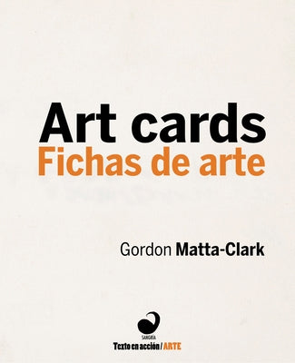 Art Cards/Fichas de Arte by Matta-Clark, Gordon