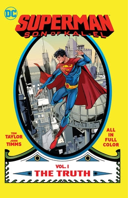 Superman: Son of Kal-El Vol. 1: The Truth by Taylor, Tom