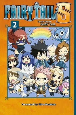 Fairy Tail S Volume 2: Tales from Fairy Tail by Mashima, Hiro