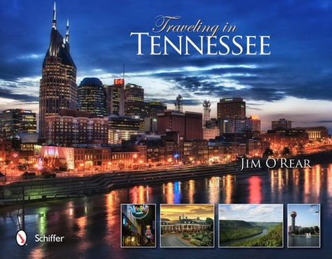 Traveling in Tennessee by O'Rear, Jim