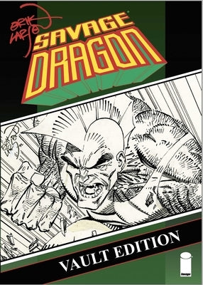 Savage Dragon Vault Edition Vol. 1 by Larsen, Erik