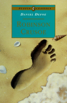 The Life and Adventures of Robinson Crusoe by Defoe, Daniel