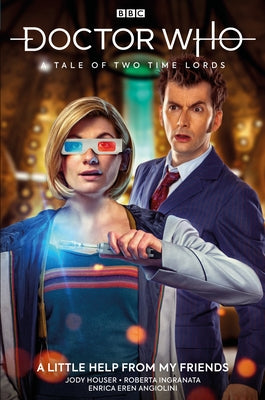 Doctor Who: A Tale of Two Time Lords Vol. 1: A Little Help from My Friends by Houser, Jody