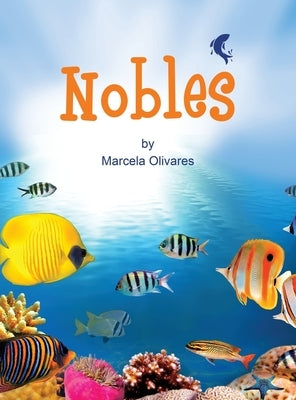 Nobles by Olivares, Marcela