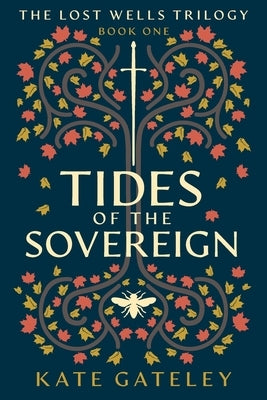 Tides of the Sovereign by Gateley, Kate