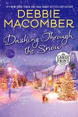 Dashing Through the Snow: A Christmas Novel by Macomber, Debbie