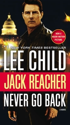 Jack Reacher: Never Go Back by Child, Lee