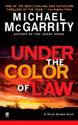 Under the Color of Law by McGarrity, Michael