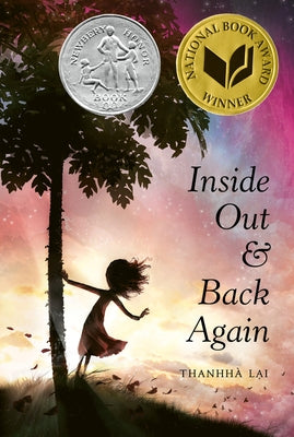 Inside Out and Back Again: A Newbery Honor Award Winner by Lai, ThanhhÃ 