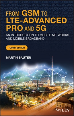 From GSM to LTE-Advanced 4Ed C by Sauter, Martin