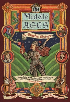 The Middle Ages: A Graphic History by Janega, Eleanor