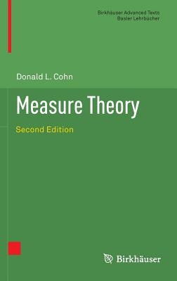 Measure Theory: Second Edition by Cohn, Donald L.