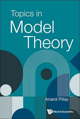 Topics in Model Theory by Anand Pillay