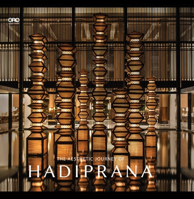 The Aesthetic Journey of Hadiprana by Hadiprana Design, Hadiprana Design