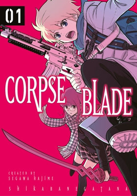 Corpse Blade Vol. 1 by Segawa, Hajime