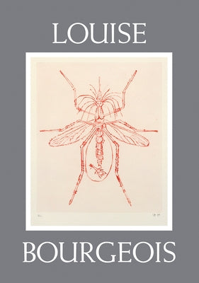 Louise Bourgeois: Autobiographical Prints by Bourgeois, Louise