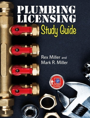 Plumbing Licensing Study Guide by Miller, Rex