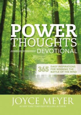 Power Thoughts Devotional: 365 Daily Inspirations for Winning the Battle of the Mind by Meyer, Joyce