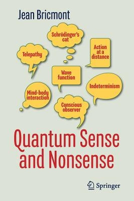 Quantum Sense and Nonsense by Bricmont, Jean