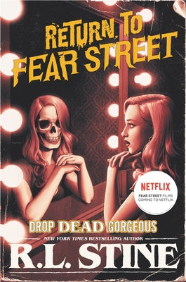 Drop Dead Gorgeous by Stine, R. L.