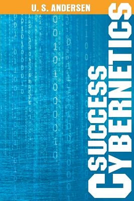 Success Cybernetics by Andersen, U. S.