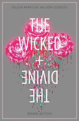 Wicked + the Divine Volume 4: Rising Action by Gillen, Kieron