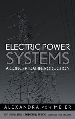 Electric Power Systems by Von Meier, Alexandra