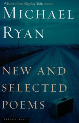 New and Selected Poems by Ryan, Michael