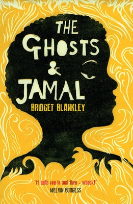 The Ghosts and Jamal by Blankley, Bridget