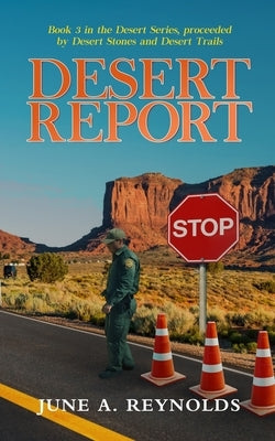 Desert Report by Reynolds, June a.