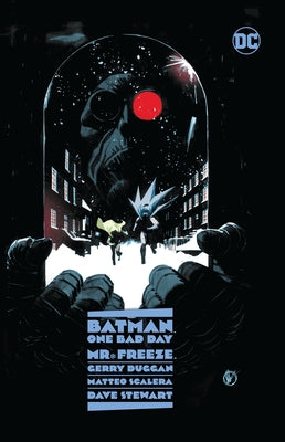 Batman: One Bad Day: Mr. Freeze by Duggan, Gerry