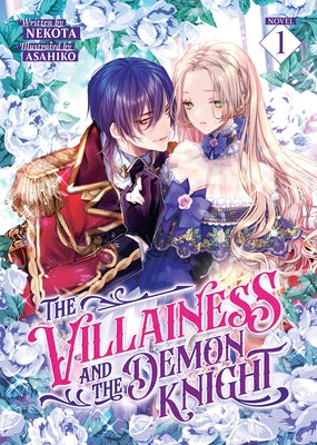 The Villainess and the Demon Knight (Light Novel) Vol. 1 by Nekota