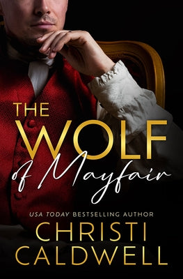 The Wolf of Mayfair by Caldwell, Christi