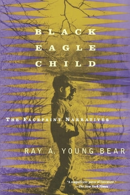 Black Eagle Child by Young Bear, Ray A.