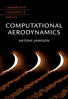 Computational Aerodynamics by Jameson, Antony