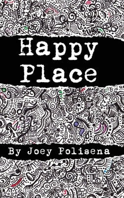 Happy Place by Polisena, Joey