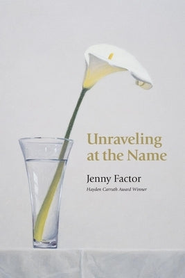 Unraveling at the Name by Factor, Jenny